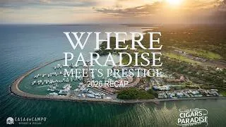 Thumbnail: Cigars in Paradise 2026 | Where Paradise Meets Prestige at Casa de Campo