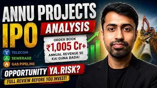 Thumbnail: Annu Projects IPO Analysis 🔥 ₹1,005 Cr Order Book | Valuation, Risks & Listing Gain
