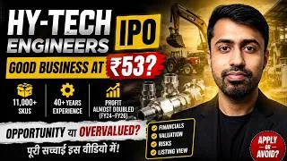 Thumbnail: Hy-Tech Engineers IPO: Good Business at ₹53? | Valuation, Growth & Risks Explained