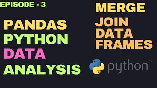 Thumbnail: Data Analysis with Pandas(Python) | How to combine DataFrames | Merge, Join, Group By | EPISODE - 3