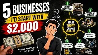 Thumbnail: 5 Boring | Interesting Businesses I'd Start With $2,000 (If I Had to Start Over)