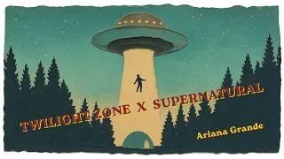 Thumbnail: Twilight Zone x Supernatural - Ariana Grande (Visualizer) | Catchy Music Studio