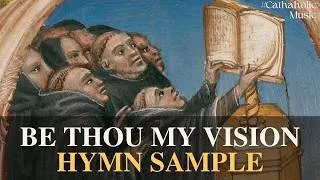 Thumbnail: Be Thou My Vision | Breviary Hymn Sample