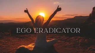 Thumbnail: Ego Eradicator