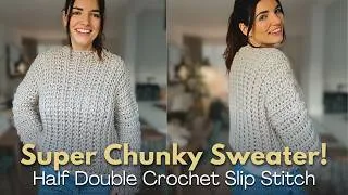 Thumbnail: Super Chunky Crochet Sweater Tutorial | Half Double Crochet Slip Stitch Jumper