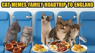 Thumbnail: CAT MEMES FAMILY ROADTRIP TO ENGLAND