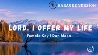 Thumbnail: Lord, I Offer My Life | Karaoke Female Version | Acoustic Worship 