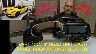 Thumbnail: PART 1: C7 9" HEAD UNIT DASH PANEL PREP AND INSTALLATION