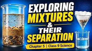 Thumbnail: Class 9 Science Chapter 5 | Exploring Mixtures and Their Separation