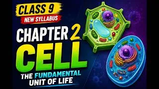 Thumbnail: Class 9 Science Chapter 2 | Cell The Fundamental Unit of Life | NCERT Full Explanation | Exploration