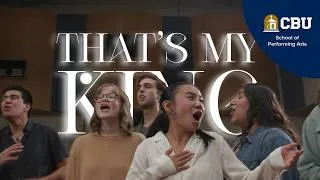Thumbnail: CBU Worship Arts – "That's My King"