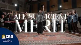 Thumbnail: CBU Worship Arts – "All Sufficient Merit"