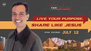 Thumbnail: Live Your Purpose, Share Like Jesus | Ryan Escobar | Run Through (Tagalog Message)