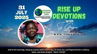 Thumbnail: Rise Up Devotion - 31st July 2025 | Chronicles Christian Radio