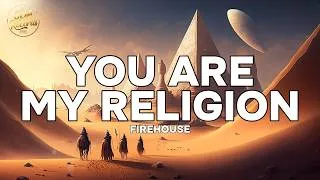 Thumbnail: Firehouse - You Are My Religion (Lyrics)