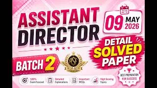 Thumbnail: ASF Assistant Director Exam 2026 | Batch 2 Solved Paper 09 May | Detailed MCQs Solution