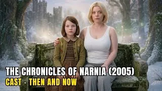 Thumbnail: The Chronicles of Narnia (2005) Cast Then and Now – 21 Years Later SHOCKING Transformations! 😲