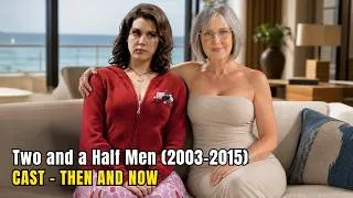 Thumbnail: Two and a Half Men Cast Then vs Now 2026 – You Won't Believe the Changes!