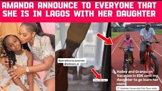 Thumbnail: Amanda finally reveals she brought Hailey Nigeria to vacation with her grandpa in Osun 