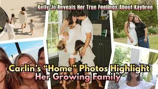 Thumbnail: Kelly Jo Opens Up About Kaybrie While Carlin’s “Home” Photos Spark Debate | Bringing Up Bates