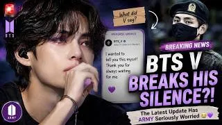 Thumbnail: 🔥🚨 BTS V BREAKS HIS SILENCE?! The Latest Update Has ARMY Seriously Worried 😭💜