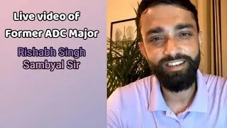 Thumbnail: Live video of former ADC Major Rishabh Singh Sambyal | Instagram Live #majorrishabhsinghsambyal 
