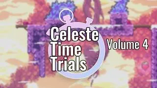 Thumbnail: Celeste Time Trials: Volume 4