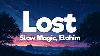 Thumbnail: Slow Magic, Elohim - Lost (Lyrics)