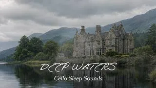 Thumbnail: Fathomless Cello Music for Deep Sleep | Slow Solo Cello & Piano