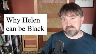 Thumbnail: I Read Every Comment on My Black Helen Video. Here Are My Responses.