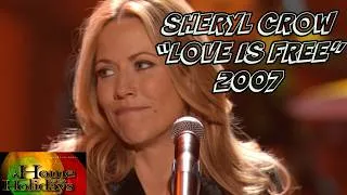 Thumbnail: Sherly Crow - Love Is Free - A Home For The Holidays (2007)