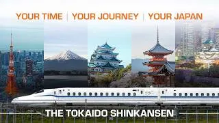Thumbnail: The Tokaido Shinkansen Your Time, Your Journey, Your Japan