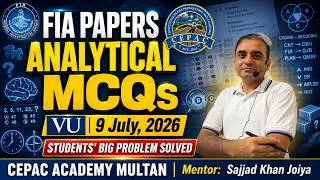 Thumbnail: FIA Analytical MCQs 9 July 2026 | Complete Discussion | CEPAC Academy