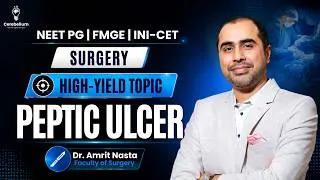 Thumbnail: High-Yield Surgery Topic: Peptic Ulcer | FMGE, NEET PG & INI-CET
