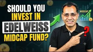 Thumbnail: Edelweiss Midcap Fund Detailed Review | Returns, Risk & Comparison