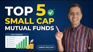 Thumbnail: Top 5 Small Cap Funds for High Returns | Filtered by a CFP