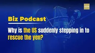 Thumbnail: BizPodcast: 🎙️ Why is the US suddenly stepping in to rescue the yen? 🇺🇸🇯🇵