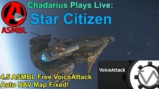 Thumbnail: Star Citizen: 4.5 ASMBL Free VoiceAttack Auto NAV Map Fixed!