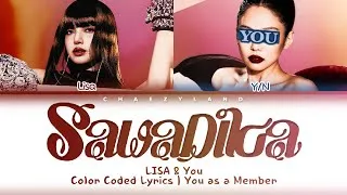 Thumbnail: LISA & You As A Member “SaWaDiKa" KARAOKE | 2 Members Ver. Color Coded Lyrics
