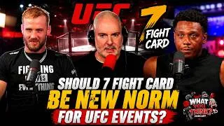 Thumbnail: Should 7 Fight Card Be New Norm for UFC Numbered Events?