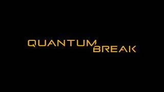 Thumbnail: Quantum Break - The Show [4K]