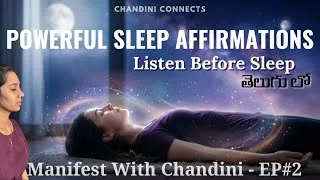 Thumbnail: 🔥Powerful Sleep Affirmations 🪐| Listen Before Sleep😴  తెలుగు లో | Manifest With Chandini - Episode2