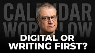 Thumbnail: Calendar Workflow: Digital or Writing First?