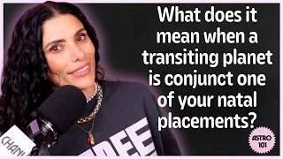 Thumbnail: What does it mean when a transiting planet is conjunct one of your natal placements? | CHANI 101