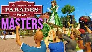 Thumbnail: MOST MASTERFUL BUILDS!: Parade DLC Contest - Masters & Grand Masters (Planet Coaster 2)