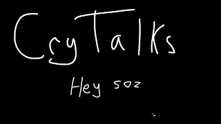 Thumbnail: Cry Talks: Ayyyyyyy