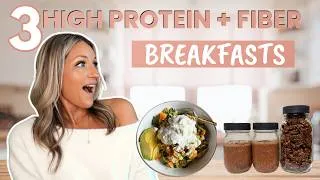 Thumbnail: 3 High Protein + High Fiber Breakfasts to Keep You Full All Morning |GLP 1 Scramble, overnnight oats