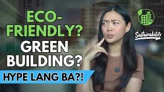 Thumbnail: SUSTAINABILITY: HYPE LANG BA? | Condo Buying Tips | Real Estate Real Talk