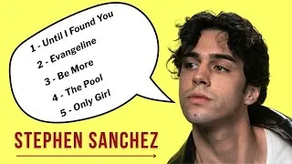 Thumbnail: Stephen Sanchez ♪ Top 5 Songs