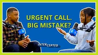 Thumbnail: Urgent call. Big mistake?